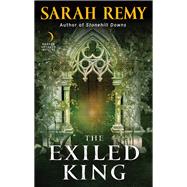 EXILED KING                 MM by REMY SARAH, 9780062473776