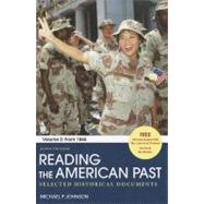 Reading the American Past: Volume II: From 1865 Selected Historical Documents by Johnson, Michael P., 9780312563776
