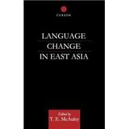 Language Change in East Asia by McAuley,T. E., 9780700713776