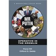 Mr. Putin REV by Fiona Hill; Clifford G. Gaddy, 9780815723776