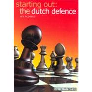 Starting Out: Dutch Defence by McDonald, Neil, 9781857443776