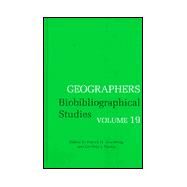 Geographers : Biobibliographical Studies by Armstrong, Patrick H.; Martin, Geoffrey J., 9780720123777