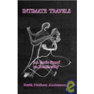 Intimate Travels by Anderson, Ruth Nathan, 9781412063777