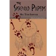 The Sisigwad Papers by Sawyer, Tom, 9781475123777
