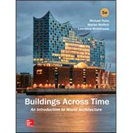Buildings Across Time: An Introduction to World Architecture [Rental Edition] by FAZIO, 9781259913778