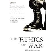 The Ethics of War Classic and Contemporary Readings by Reichberg, Gregory M.; Syse, Henrik; Begby, Endre, 9781405123778