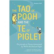 The Tao of Pooh & The Te of Piglet by Hoff, Benjamin, 9781405293778