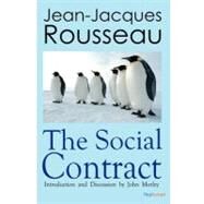 The Social Contract by Rousseau, Jean-Jacques; Morley, John, 9781461183778
