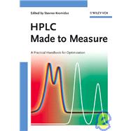 HPLC Made to Measure A Practical Handbook for Optimization by Kromidas, Stavros, 9783527313778