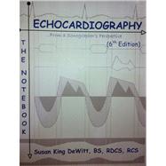 ECHOCARDIOGRAPHY. . . From a Sonographers Perspective THE NOTEBOOK 6.5 by Susan King DeWitt, 9788888893778