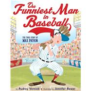 The Funniest Man in Baseball by Vernick, Audrey; Bower, Jennifer, 9780544813779