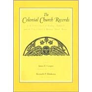 The Colonial Church Records of the First Church of Reading Wakefield by Cooper, James Fenimore; Minkema, Kenneth P., 9780962073779
