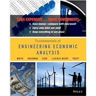 Fundamentals of Engineering Economic Analysis by White, John A.; Grasman, Kellie S.; Case, Kenneth E.; LaScola Needy, Kim; Pratt, David B., 9781118633779