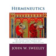 Hermeneutics by Sweeley, John W., Th.d., 9781500393779