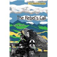 The Rebel's Call by Milczarek, Sandy, 9781543963779