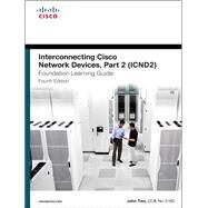 Interconnecting Cisco Network Devices, Part 2 (ICND2) Foundation Learning Guide by Tiso, John, 9781587143779