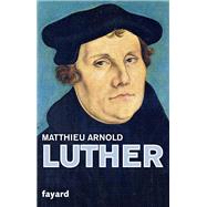Martin Luther by Matthieu Arnold, 9782213643779