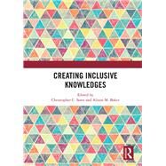 Creating Inclusive Knowledges by Sonn; Christopher C., 9781138563780