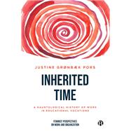 Inherited Time by Justine Gr�nb�k Pors, 9781529233780