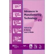 Advances in Manufacturing Technology XVI - NCMR 2002 by Cheng, Kai; Webb, David, 9781860583780