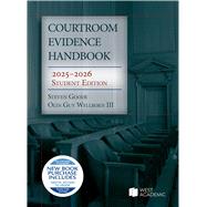 Courtroom Evidence Handbook by Steven Goode; Olin Guy Wellborn III, 9798895453780