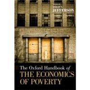 The Oxford Handbook of the Economics of Poverty by Jefferson, Philip N., 9780195393781