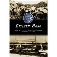 Citizen Hobo by DePastino, Todd, 9780226143781