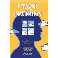 Hypnosis and Imagination by Kunzendorf, Robert G.; Spanos, Nicholas P.; Wallace, Benjamin, 9780415783781