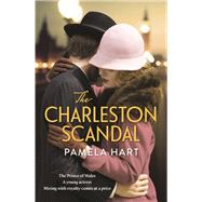 The Charleston Scandal by Hart, Pamela, 9780733643781