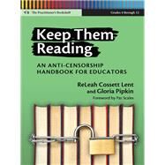 Keep Them Reading by Lent, Releah Cossett; Pipkin, Gloria; Scales, Pat, 9780807753781