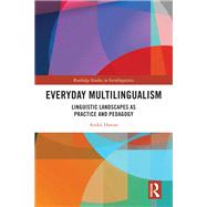 Everyday Multilingualism by Anik Hatoss, 9781003293781