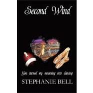 Second Wind by Bell, Stephanie, 9781470103781