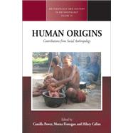 Human Origins by Power, Camilla; Finnegan, Morna; Callan, Hilary, 9781785333781