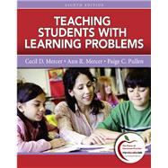 Teaching Students With Learning Problems by Mercer, Cecil D.; Mercer, Ann R.; Pullen, Paige C., 9780137033782