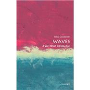 Waves: A Very Short Introduction by Goldsmith, Mike, 9780198803782