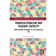 Transculturalism and Teacher Capacity by Casinader, Niranjan, 9780367193782