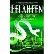 Felaheen by GRIMWOOD, JON COURTENAY, 9780553383782