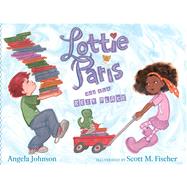 Lottie Paris and the Best Place by Johnson, Angela; Fischer, Scott M., 9780689873782