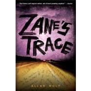 Zane's Trace by Wolf, Allan, 9780763643782