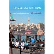 Impossible Citizens by Vora, Neha, 9780822353782