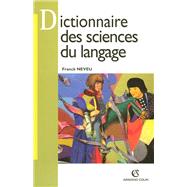 Dictionnaire des sciences du langage by Franck Neveu, 9782200263782