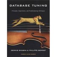 Database Tuning : Principles, Experiments, and Troubleshooting Techniques by Shasha, Dennis Elliott, 9780080503783