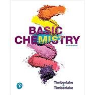 Basic Chemistry Plus Mastering Chemistry with Pearson eText -- Access Card Package by Timberlake, Karen C., 9780134983783