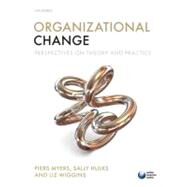 Organizational Change Perspectives on Theory and Practice by Myers, Piers; Hulks, Sally; Wiggins, Liz, 9780199573783