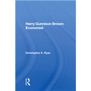 Harry Gunnison Brown by Ryan, Christopher K., 9780367013783