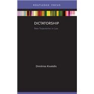 Dictatorship by Dimitrios Kivotidis, 9780367703783