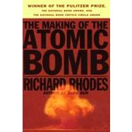 Making of the Atomic Bomb by Richard Rhodes, 9780684813783