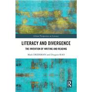Literacy and Divergence by Mark Dressman; Dingxin Rao, 9781041333784