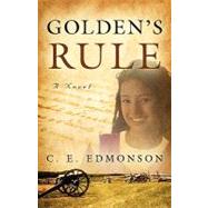 Golden's Rule by Edmonson, C. E., 9781414113784