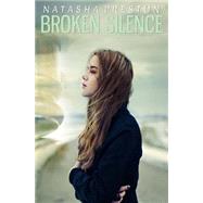 Broken Silence by Preston, Natasha, 9781496153784
